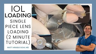 Single Piece IOL Lens Loading Tutorial (Two Minutes)