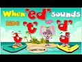 The Sound of 'ed' / Part 2 / When ed sounds like 't' or 'd' / Past Tense / Phonics Mix!