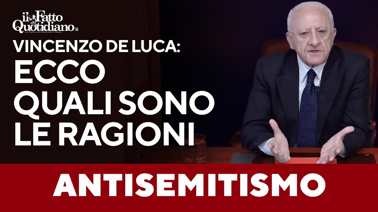 De Luca: "Antisemitismo? O il diritto vale per tutti o non si fermerà questa ondata"