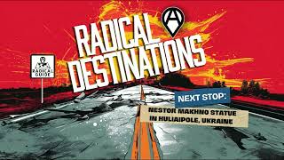 Radical Destinations: Nestor Makhno Statue