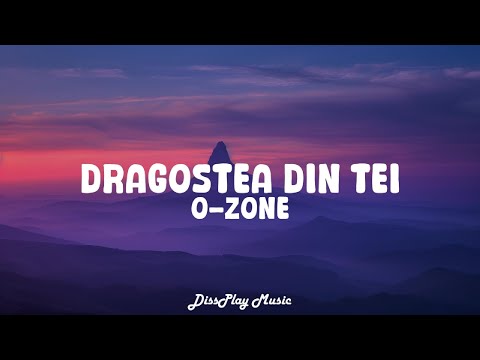 O-Zone - Dragostea Din Tei (lyrics)