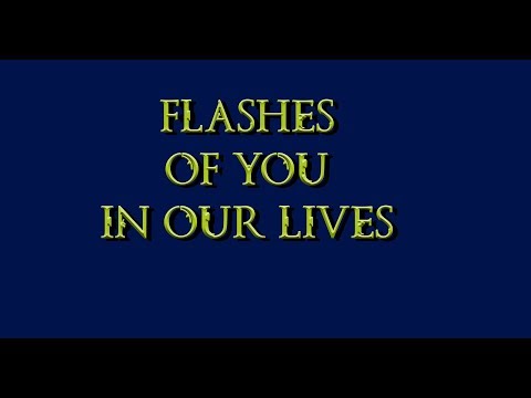 Flashes of your life with us