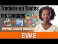 Traduire En Toutes Les Langues Utiliser Google Traduction EWE