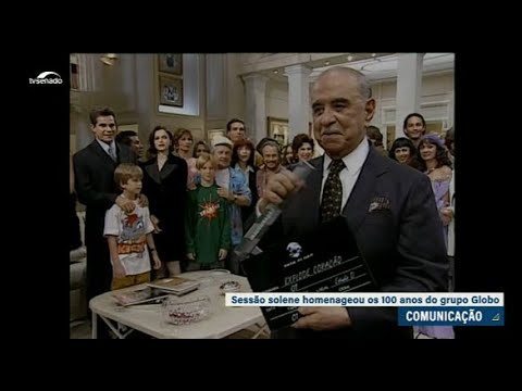 Sessão solene destaca papel do Grupo Globo na história brasileira