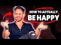 The Happiness Manifesto By Julien Blanc How To Let Go How To Be Happy All The Time