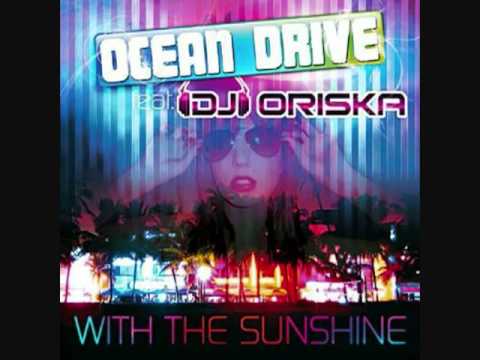 03 Ocean Drive Feat. DJ Oriska Because