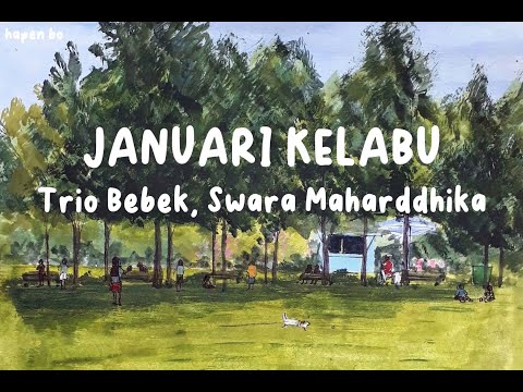 Januari Kelabu - Trio Bebek, Swara Maharddhika (Lirik)