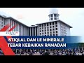 Kolaborasi Istiqlal Dan Le Minerale Untuk Tebar Kebaikan Ramadan