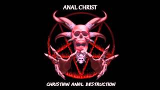 Anal Christ - 