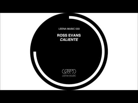 Ross Evans - Caliente (Pesko adds pads edit)