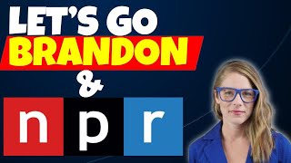 NPR covers &quot;Let&#39;s Go Brandon&quot; story &amp; is criticized for delay