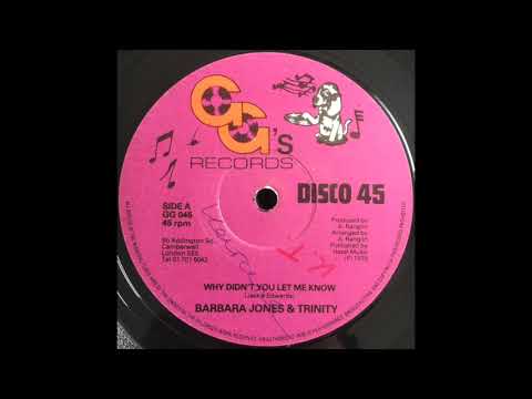 Barbara Jones & Trinity - Why Didn't You Let Me Know