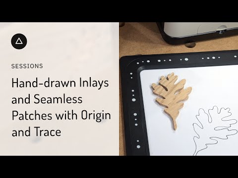 Session 113 - English: Hand-drawn inlays and patches with Origin and Trace