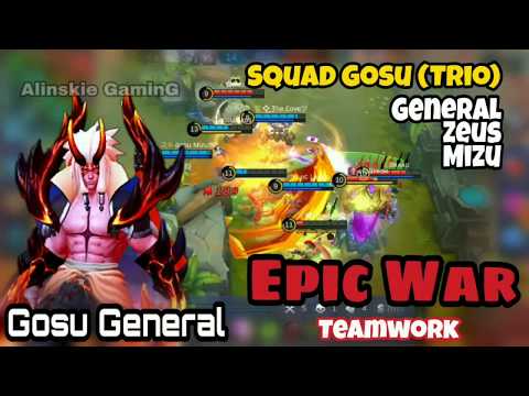 Gosu General - Trio Squad Gosu General, Gosu Zeus, Gosu Mizu, epic war and teamwork!