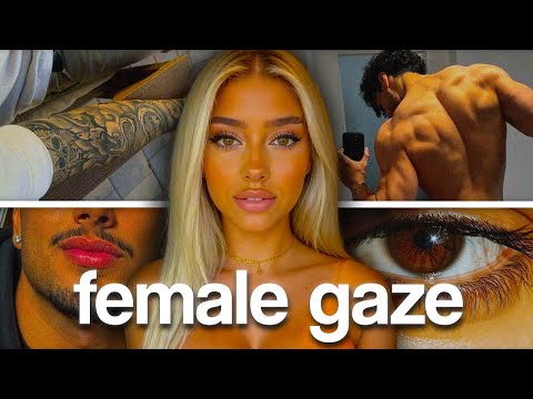 What women actually find attractive (female gaze)