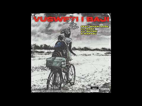 Lil Rose - VUSWETI I BAJI (Official Audio) ft. Mhani Rose, Lil Rantie, Rhyme & Mararu
