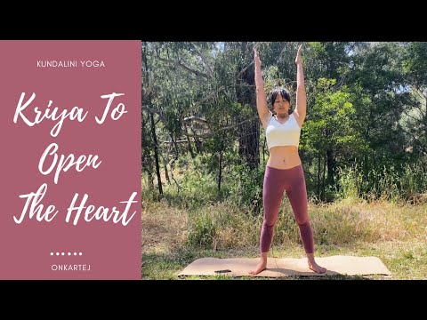 Kundalini Yoga - Kriya To Open The Heart Center