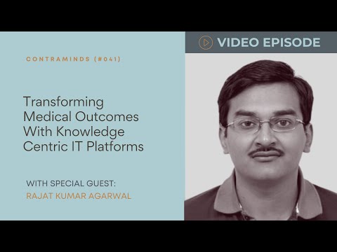 Rajat Kumar Agarwal on Transforming Medical Outcomes With ...