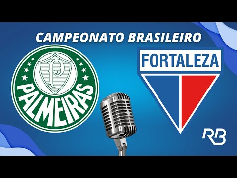 🔴 Palmeiras x Fortaleza - Campeonato Brasileiro - 21/09/2025 - Com Pedro Martelli e Leandro Quesada