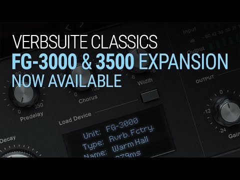 Introducing the FG-3000 and FG-3500 Reverbs for VerbSuite Classics!