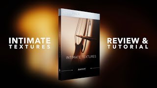 Video thumbnail for Heavyocity - Intimate Textures  - Review and Tutorial by @TobyRyan