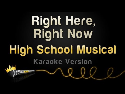 High School Musical 3 - Right Here, Right Now (Karaoke Version)