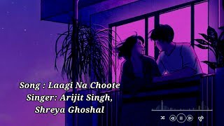 Laagi Na Choote Lyrics Arijit Singh Shreya Ghoshal