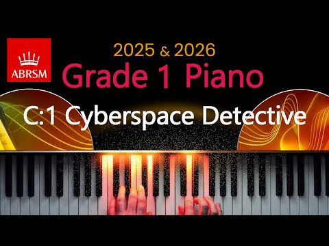 ABRSM 2025 & 2026 - Grade 1 Piano Exam - C:1 ~ Cyberspace Detective ~ Amit Anand