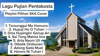 Download lagu Lagu Pujian Pentakosta - Playlist Pilihan (SKA Cover) mp3