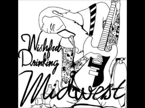 Midwest - Wishful Drinking (Full EP)