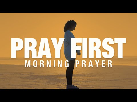 SPEND Time With God First | A Blessed Morning Prayer To Start Your Day