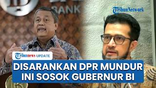 Sosok Gubernur BI Perry Warjiyo yang Disorot usai Disarankan Mundur oleh DPR Buntut Rupiah Melemah