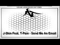 J-Shin Feat. T-Pain - Send Me An Email