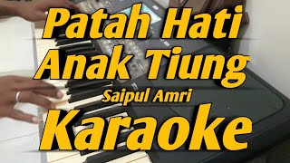 Download lagu Patah Hati & Anak Tiung Karaoke Melayu 2 Dimensi Saipul Amri Versi Korg PA600 mp3
