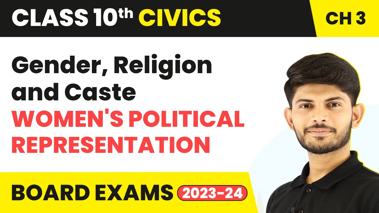 Women's Political Representation | Gender, Religion and Caste | Civics | Class 10 Chap 3 (2023-24)