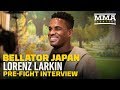Bellator Japan: Lorenz Larkin's Plan Is To Rematch Champ Douglas Lima - MMA Fighting