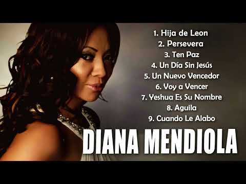 Diana Mendiola Sus Mejores Exitos - 1 Hora de Música Cristiana con Diana Mendiola#Diana Mendiola