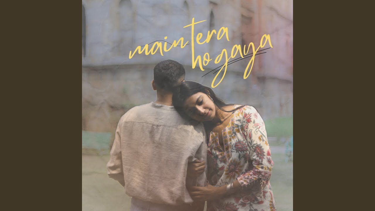 Main Tera Ho Gaya Song Lyrics – Karneast