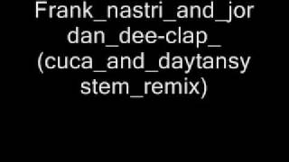 frank nastri and jordan dee clap cuca and daytansystem remix