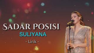 Download lagu Suliyana - Sadar Posisi | Lirik mp3