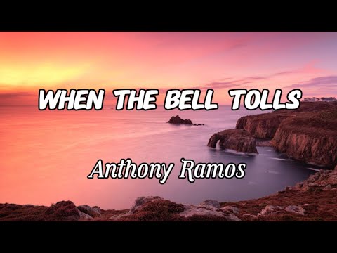 When The Bell Tolls - Anthony Ramos