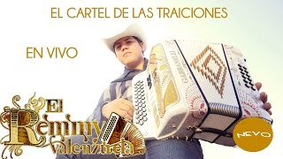 Remmy Valenzuela - El Cartel De Las Traiciones (En Vivo)