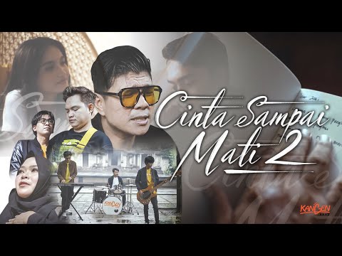 Kangen Band - Cinta Sampai Mati 2 (Official Music Video)