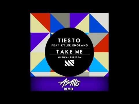 Tiesto feat. Kyler England - Take Me (Asalto Remix)
