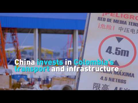 China invests in Colombia’s transport and infrastructure
