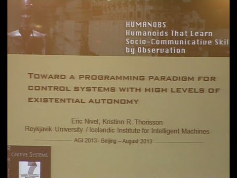 AGI-13 Eric Nivel - Towards a Programming Paradigm for Control Systems with Existential Autonomy
