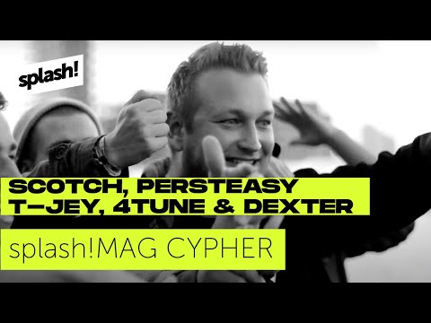 splash! Mag Cypher #1: Scotch, Persteasy, T-Jey, 4Tune & Dexter