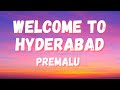 WELCOME TO HYDERABAD-VISHNU VIJAY,SUHAIL KOYA | PREMALU | LYRIC VIDEO