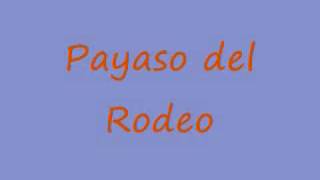 Payaso de Rodeo Music Video