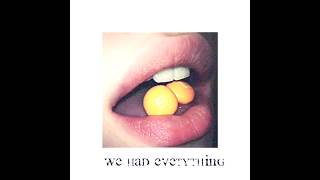 CATTY -  We Had Everything